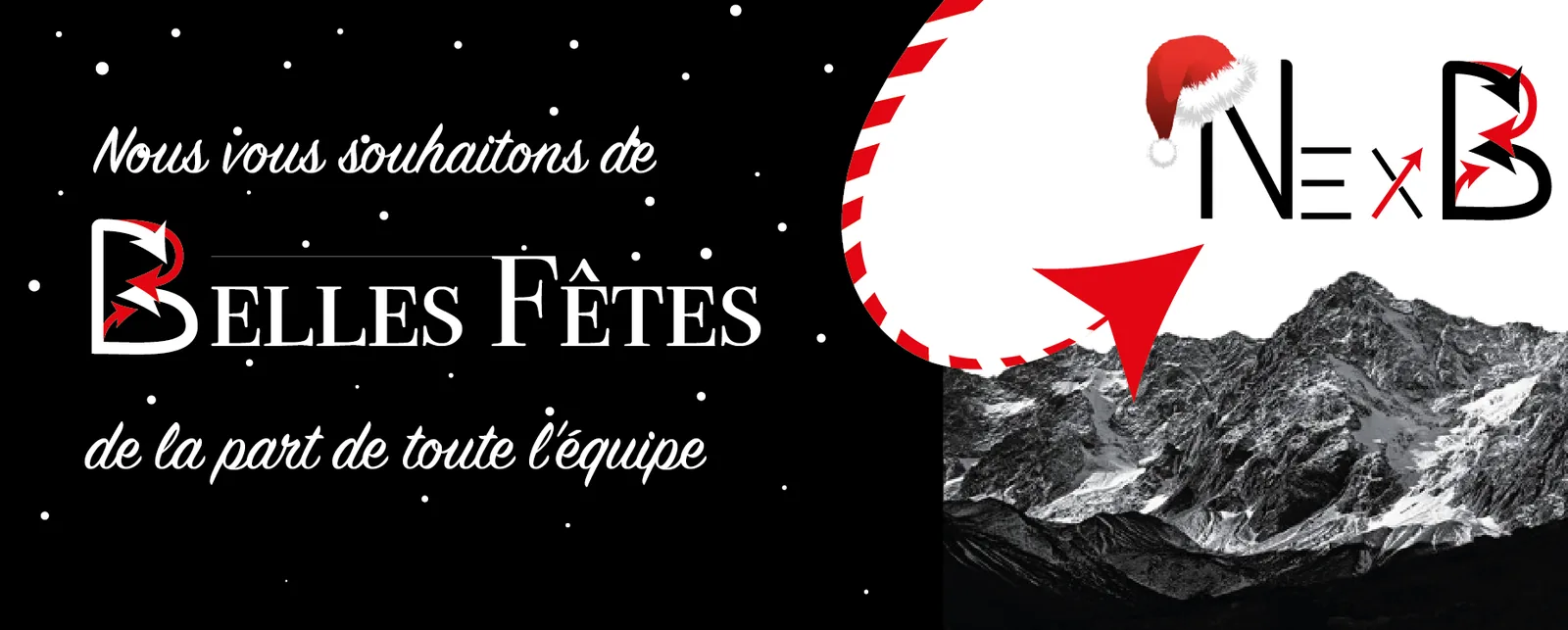 Signature spéciale fêtes : « Belles fêtes de la part de toute l'équipe »